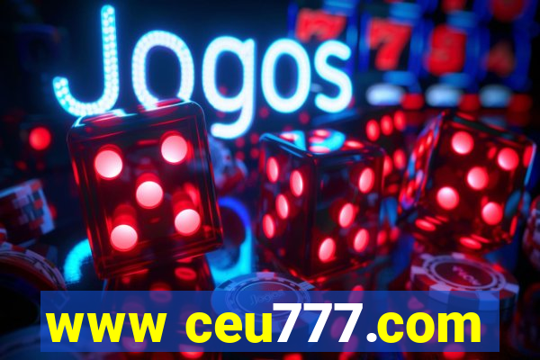 www ceu777.com